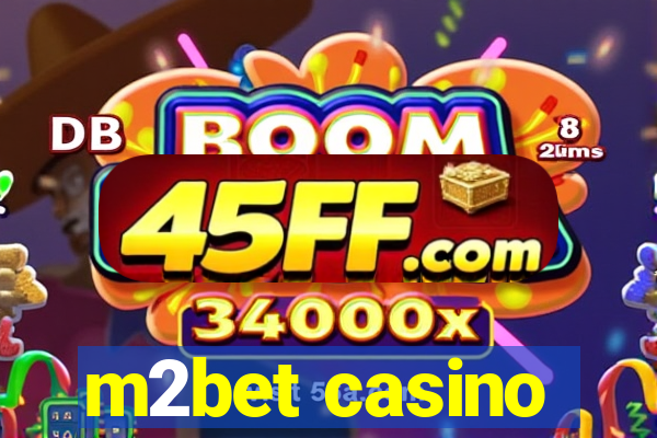 m2bet casino